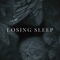 Our Last Night - Losing Sleep